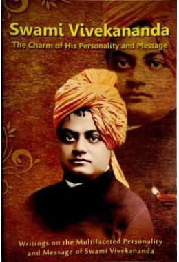 Swami Vivekananda The Charm of Personality and Message