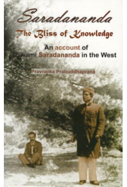 Saradananda 8211 The Bliss of Knowledge