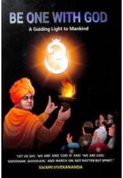 Be One With God A Guiding Light to Mankind (Paperback)