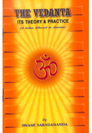 The Vedanta  Its Theory and Practice