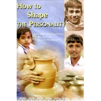 How to Shape the Personality Exploring the dimensions of building up a healthy personality