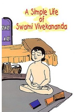 A Simple Life of Swami Vivekananda