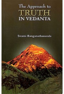 The Approach to Truth in Vedanta