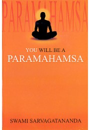 You will be a Paramahamsa