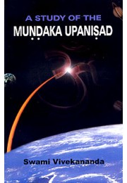 A Study of Mundaka Upanishad by Swami Vivekananda