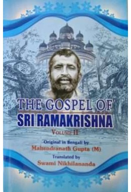 The Gospel of Sri Ramakrishna (Vol2)