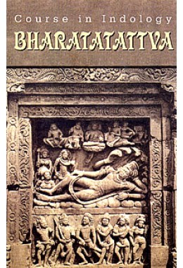 Bharatatattva (Vol 2) A Course in Indology