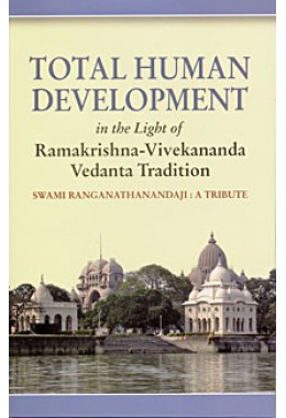 Total Human Development In the Light of RamakrishnaVivekananda Tradition