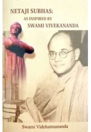 Netaji Subhas As Inspired by Swami Vivekananda