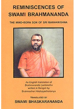 Reminiscences of Swami Brahmananda English translation of Brahmachari Akshaychaitanyaamp8217s amp8216Brahmananda Lilakathaamp8217