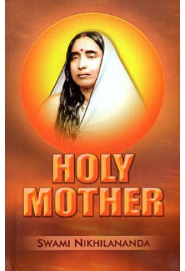 Holy Mother by Swami Nikhilananda