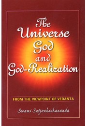 The Universe God and GodRealization From the Viewpoint of Vedanta