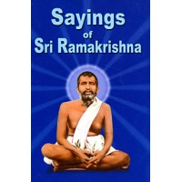 Sayings of Sri Ramakrishna