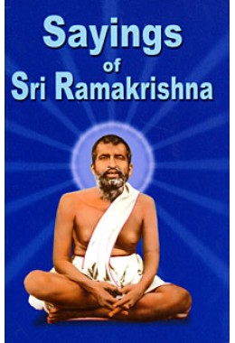 Sayings of Sri Ramakrishna