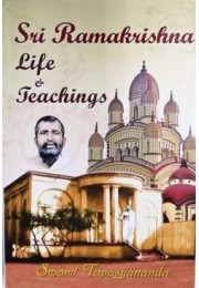 Sri Ramakrishna Life and Teachings