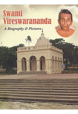 Swami Vireswarananda amp8211 A Biography in Pictures