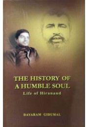 The History of a Humble Soul amp8211 Life of Hiranand