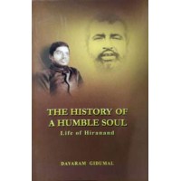 The History of a Humble Soul amp8211 Life of Hiranand