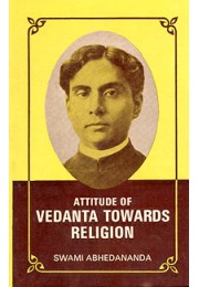 Attitude of Vedanta Towards Religion