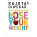 Don't Lose Your Mind, Lose Your Weight Paperback
