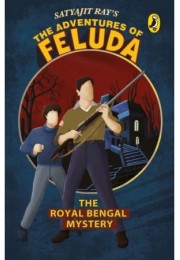 The Adventures of Feluda :The Royal Bengal Mystery