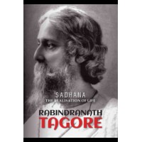 Sadhana: The Realisation of Life
