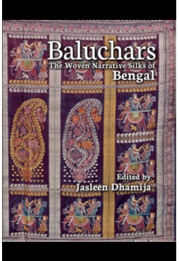 Baluchars: The Woven Narrative Silks of Bengal