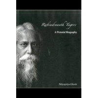 Rabindranath Tagore: A Pictorial Biography