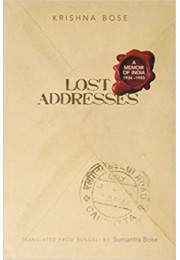 Lost Addresses: A Memoir of India 1934-1955