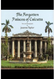 The Forgotten Palaces of Calcutta