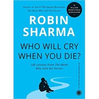 Who Will Cry When You Die? Paperback