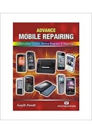 Advance Mobile Repairing: Multicolour Circuits, Service Diagrams & Repairing