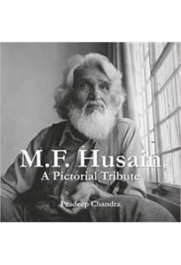 MF Husain: A Pictorial Tribute