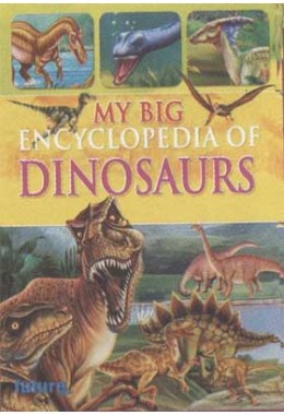 My Big Encyclopedia of Dinosaurs