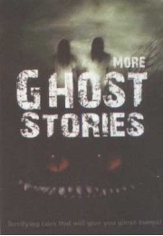 More Ghost Stories