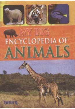 My Big Encyclopedia of Animals