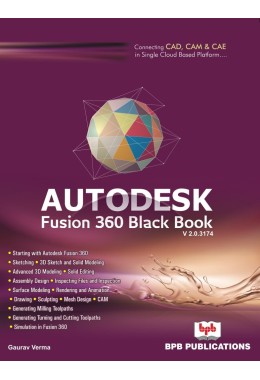 Autodesk Fusion 360 - A BLACK BOOK