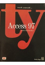 Teach Yourself Access 97 for Windows By Charles SiegelTeach Yourself Access 97 for Windows By Charles Siegel