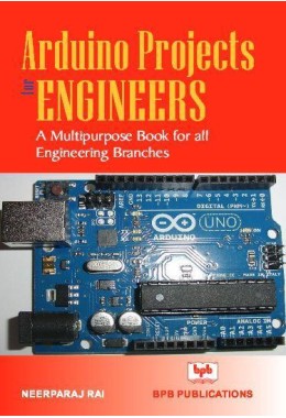 Arduino Projects For Engineers