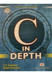 C IN DEPTH - 3rd Edition by S.K Srivastava, Deepali srivastava