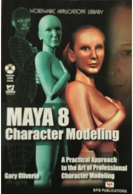 Maya 8 Character Modeling By Gary Oliverio