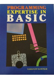 Programming Expertise In Basic by Yashavant Kanetkar