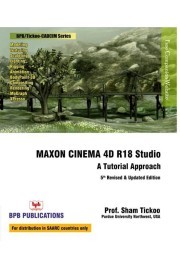 MAXON CINEMA 4D R18 Studio A Tutorial Approach - 5th Revised & Updated Edition