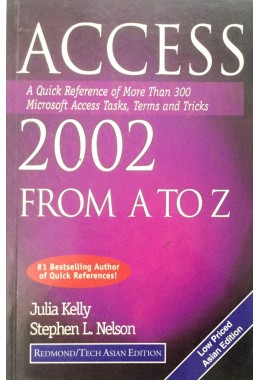 Access 2002 From A to Z By Julia Kelly