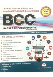 Basic Computer Course Made Simple (BCC) 3rd Revised And Updated Edition By Prof. Satish Jain, Dr. Shalini Jain, M. Geetha