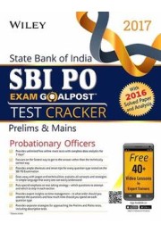 Wiley's State Bank of India Probationary Officer (SBI PO) Exam Goalpost Test Cracker, Prelims & Mains, 2017: With 2016 Solved Paper and Analysis Wiley's State Bank of India Probationary Officer (SBI PO) Exam Goalpost Test Cracker, Prelims & Mains, 2017: With 2016 Solved Paper and Analysis