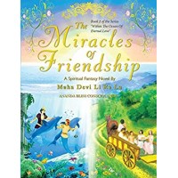 The Miracles of Friendship: Volume 2 (Within the Ocean of Eternal Love)