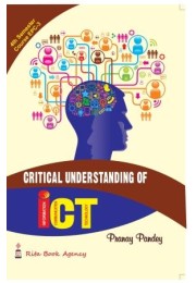 Critical Understanding Of ICT