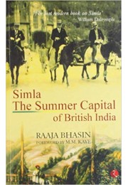 Simla: The Summer Capital of British India