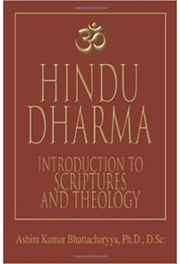 Hindu Dharma: Introduction to Scriptures and Theology